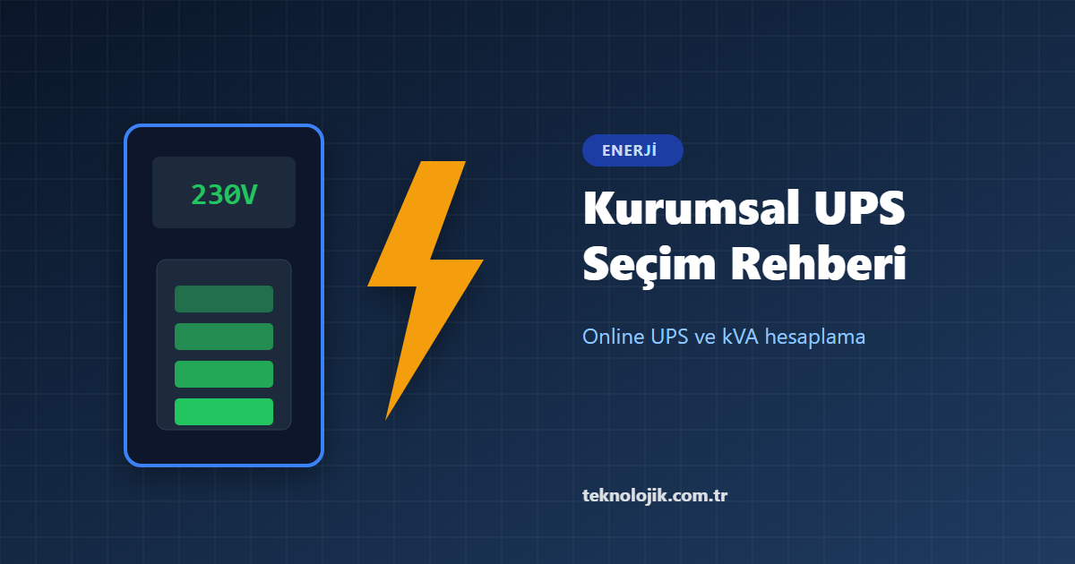 Kurumsal UPS Seçim Rehberi 2026: Eaton vs Schneider vs Makelsan